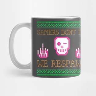 Gamers Don't Die - We Respawn Mug